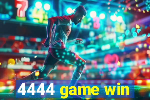 4444 game win